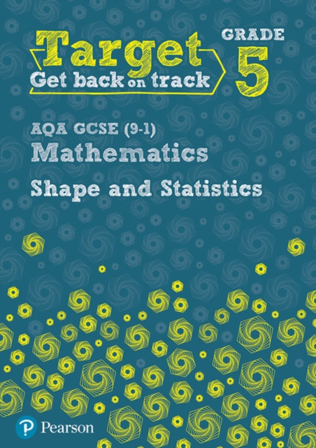 Target Grade 5 AQA GCSE (9-1) Mathematics Shape and Statistics Workbook, Paperback / softback Book