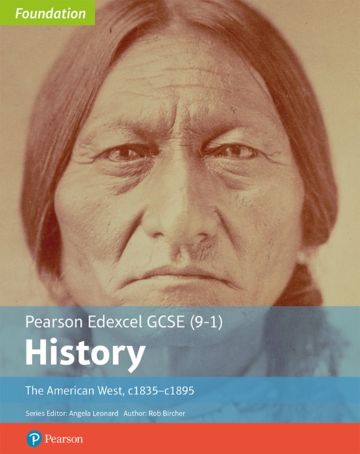 Edexcel GCSE (9-1) History Foundation The American West, c1835-c1895 Student Book, Paperback / softback Book