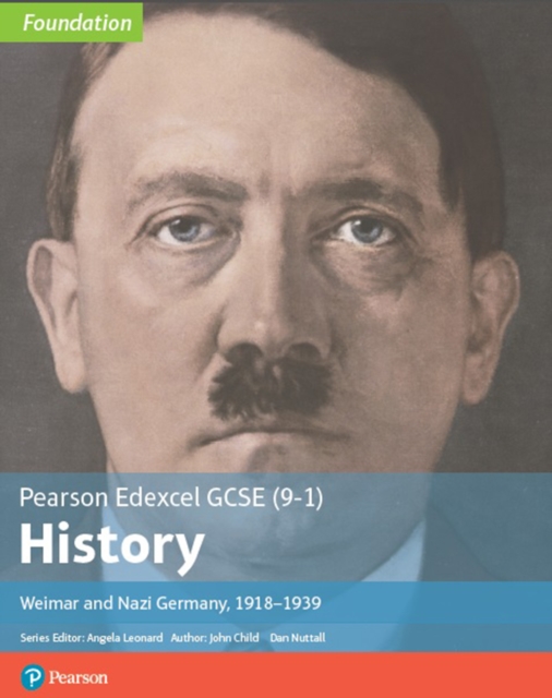 Edexcel GCSE (9-1) History Foundation Weimar and Nazi Germany, 1918-39 Student Book, PDF eBook
