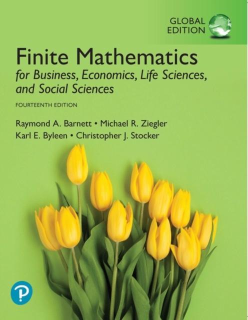 Finite Mathematics for Business, Economics, Life Sciences, and Social Sciences, Global Edition + MyLab Mathematics with Pearson eText (Package), Multiple-component retail product Book