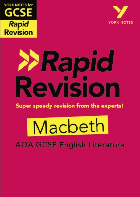 York Notes for AQA GCSE Rapid Revision: Macbeth catch up, revise and be ready for and 2023 and 2024 exams and assessments, Paperback / softback Book