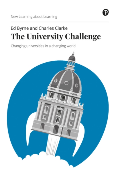 University Challenge, The : Changing universities in a changing world, Paperback / softback Book
