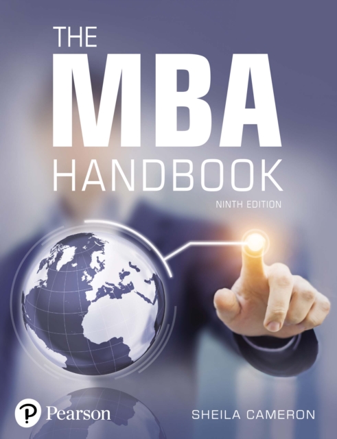 MBA Handbook, The : Academic and Professional Skills for Mastering Management, PDF eBook