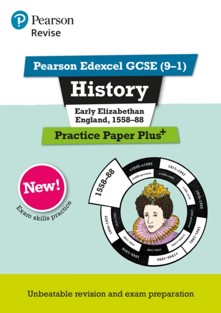 Pearson REVISE Edexcel GCSE History Early Elizabethan England, 1558-88 Practice Paper Plus - 2023 and 2024 exams, Paperback / softback Book
