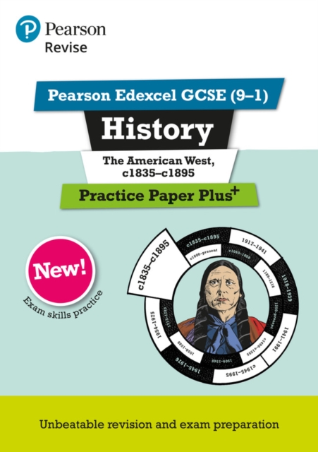 Pearson REVISE Edexcel GCSE History The American West, c1835-c1895 Practice Paper Plus - 2023 and 2024 exams, Paperback / softback Book
