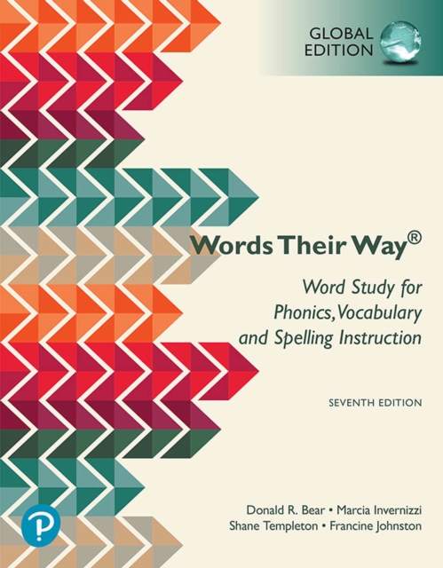 Word Study for Phonics, Vocabulary, and Spelling Instruction, Global Edition, PDF eBook