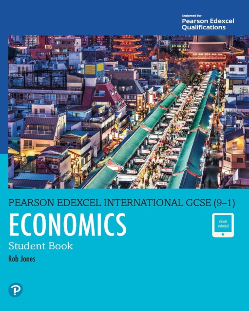 Pearson Edexcel International GCSE (9-1) Economics Student Book ebook, PDF eBook