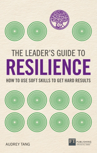 The Leader's Guide to Resilience, Paperback / softback Book