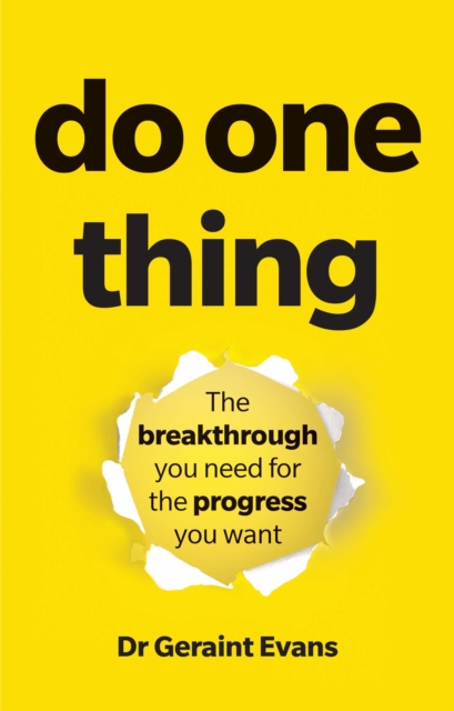 Do One Thing : The Breakthrough You Need For The Progress You Want, PDF eBook