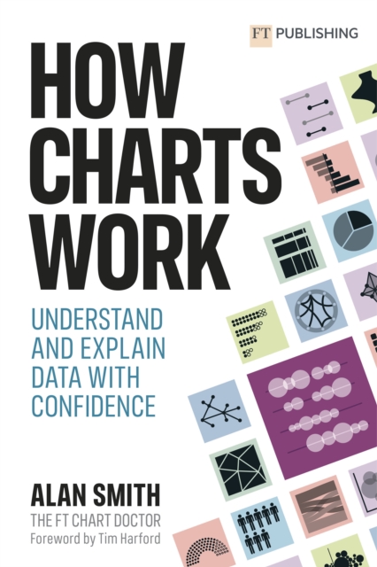 How Charts Work : Understand and explain data with confidence, PDF eBook