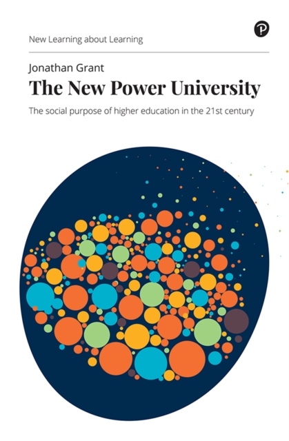 New Power University, The : The Social Purpose Of Higher Education In The 21St Century, EPUB eBook