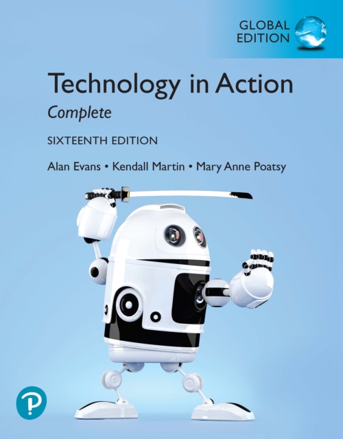Technology In Action Complete, Global Edition, PDF eBook