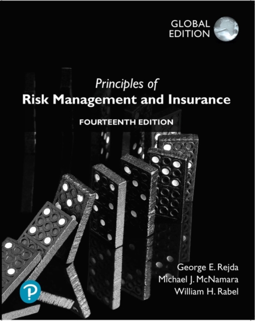 Principles of Risk Management and Insurance, Global Editon, Paperback / softback Book