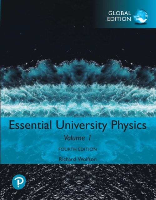 Essential University Physics: Volume 1, Global Edition, Paperback / softback Book