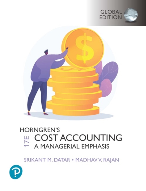 Horngren's Cost Accounting, Global Edition + MyLab Accounting, with Pearson eText, Multiple-component retail product Book