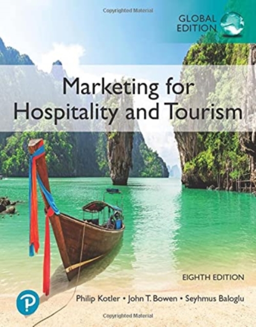 Marketing for Hospitality and Tourism, Global Edition, Paperback / softback Book