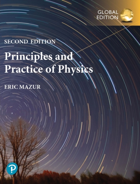 Principles & Practice of Physics, Global Edition, PDF eBook