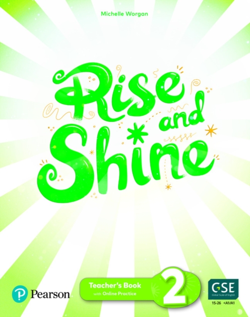 Rise and Shine Level 2 Teacher's Book with Pupil's eBook, Activity eBook, Presentation Tool, Online Practice and Digital Resources, Mixed media product Book