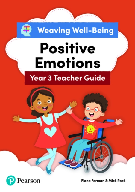 Weaving Well-Being Year 3 / P4 Positive Emotions Teacher Guide, Paperback / softback Book