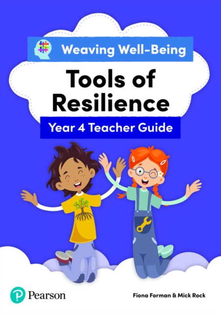 Weaving Well-Being Year 4 / P5 Tools of Resilience Teacher Guide, Paperback / softback Book