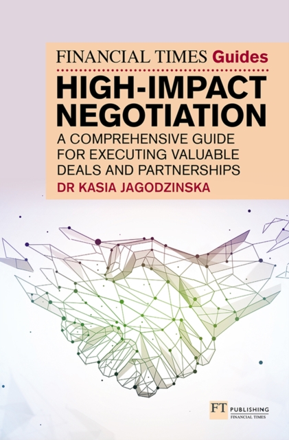 The Financial Times Guide to High Impact Negotiation, EPUB eBook