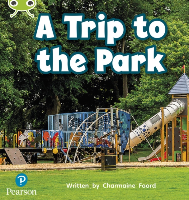 Bug Club Phonics - Phase 4 Unit 12: A Trip to the Park, Paperback / softback Book
