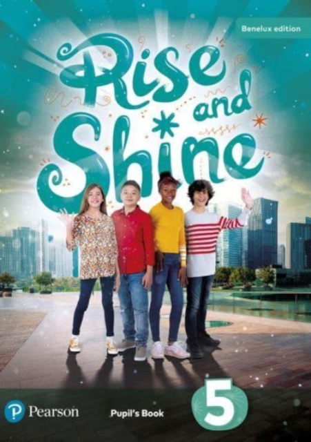 Rise And Shine Level 5 Pupil's Book For Benelux, Paperback Book