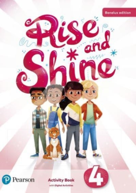 Rise And Shine Level 4 Activity Book With Digital Activities For Benelux, Paperback Book