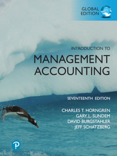 Introduction to Management Accounting, Global Edition, Paperback / softback Book