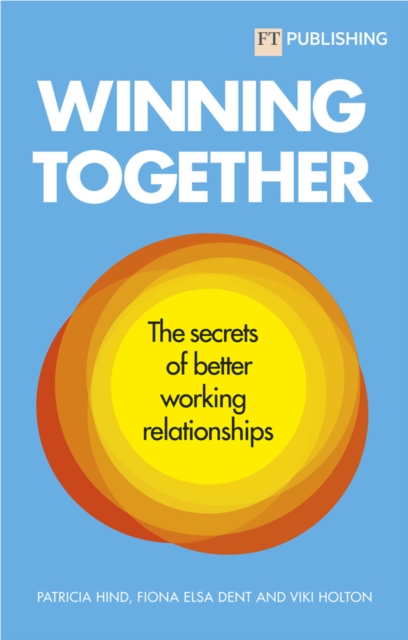 Winning Together: The Secrets of Working Relationships, EPUB eBook