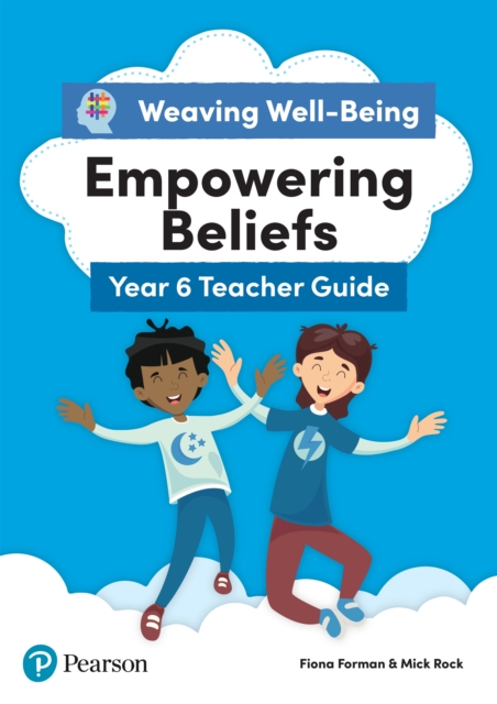 Weaving Well-being Year 6 Empowering Beliefs Teacher Guide Kindle Edition, PDF eBook