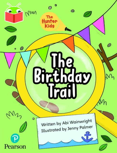 Bug Club Independent Phase 5 Unit 23: The Hunter Kids: The Birthday Trail, Paperback / softback Book