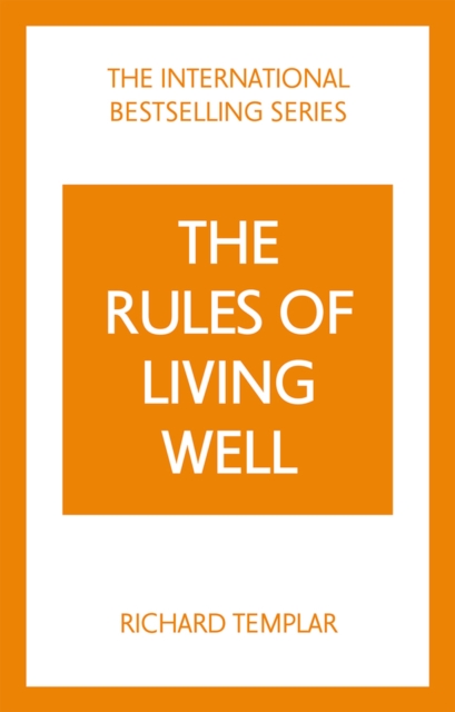 The Rules of Living Well: A Personal Code for a Healthier, Happier You, 2nd edition, Paperback / softback Book