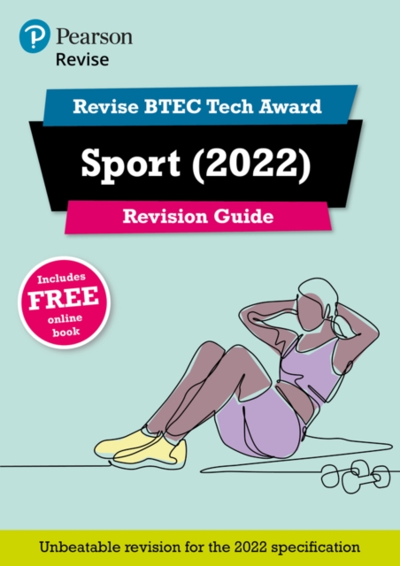 Pearson REVISE BTEC Tech Award Sport 2022 Revision Guide inc online edition - 2023 and 2024 exams and assessments, Mixed media product Book