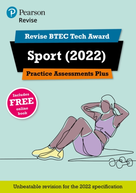 Pearson REVISE BTEC Tech Award Sport 2022 Practice Assessments Plus - 2023 and 2024 exams and assessments, Paperback / softback Book