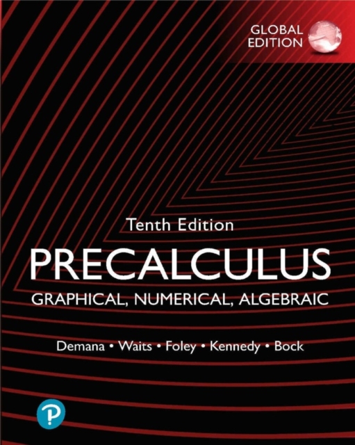 Precalculus: Graphical, Numerical, Algebraic, Global Edition, Paperback / softback Book