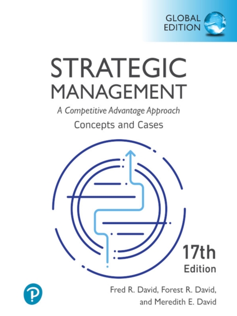 Strategic Management: A Competitive Advantage Approach, Concepts and Cases, Global Edition, PDF eBook