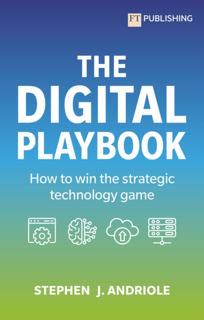 The Digital Playbook: How to win the strategic technology game, EPUB eBook