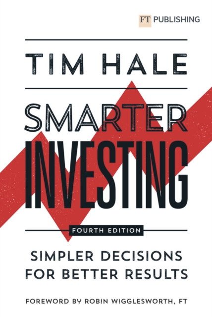 Smarter Investing: Simpler Decisions for Better Results, Paperback / softback Book