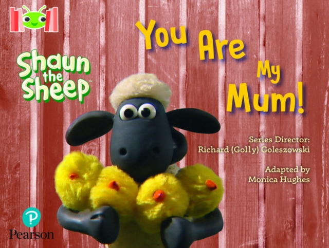 Bug Club Reading Corner: Age 4-7: Shaun the Sheep: You Are My Mum!, Paperback / softback Book