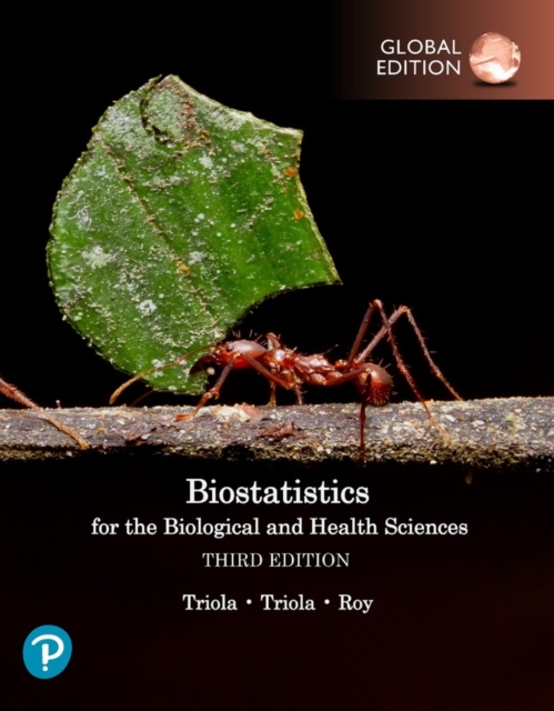 Biostatistics for the Biological and Health Sciences, Global Edition, Paperback / softback Book