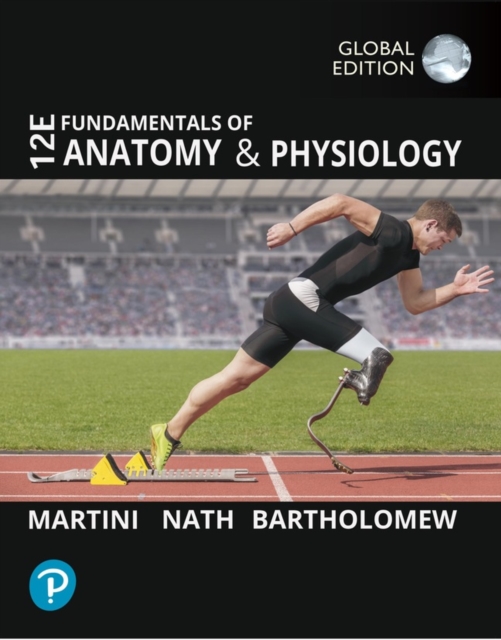 Fundamentals of Anatomy and Physiology, Global Edition, Hardback Book