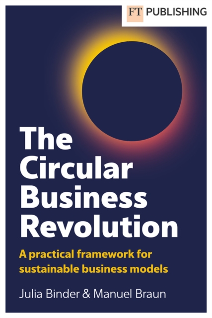 The Circular Business Revolution: A practical framework for sustainable business models, EPUB eBook