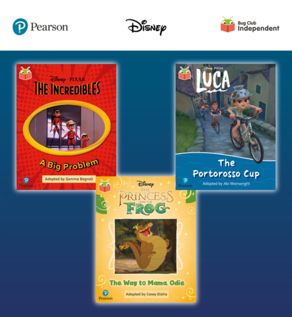 Pearson Bug Club Disney Year 1 Pack D, including decodable phonics readers for phase 5; The Incredibles: A Big Problem, Luca: The Portorosso Cup, The Princess and the Frog: The Way to Mama Odie, Mixed media product Book