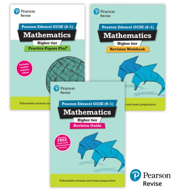 New Pearson Revise Edexcel GCSE (9-1) Mathematics Higher Complete Revision & Practice Bundle - 2023 and 2024 exams, Mixed media product Book