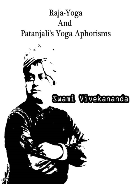 Raja-Yoga And Patanjali's Yoga, PDF eBook