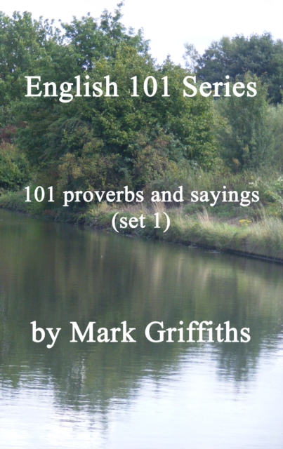 English 101 Series: 101 proverbs and sayings (set 1), EPUB eBook