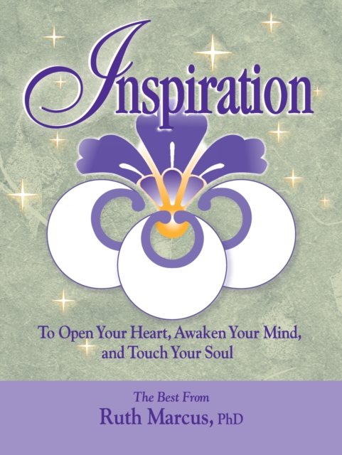 Inspiration: To Open Your Heart, Awaken Your Mind, and Touch Your Soul, EPUB eBook