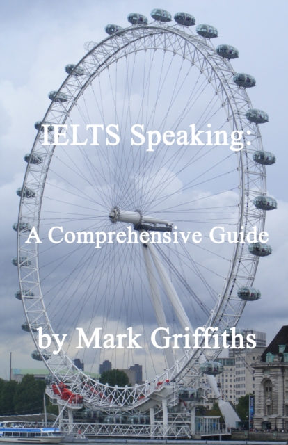 IELTS Speaking: A Comprehensive Guide, EPUB eBook
