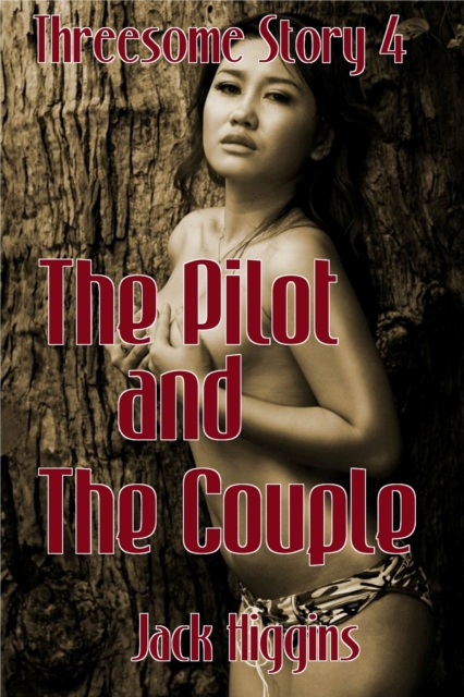 Threesome Story #4: The Pilot and The Couple, EPUB eBook